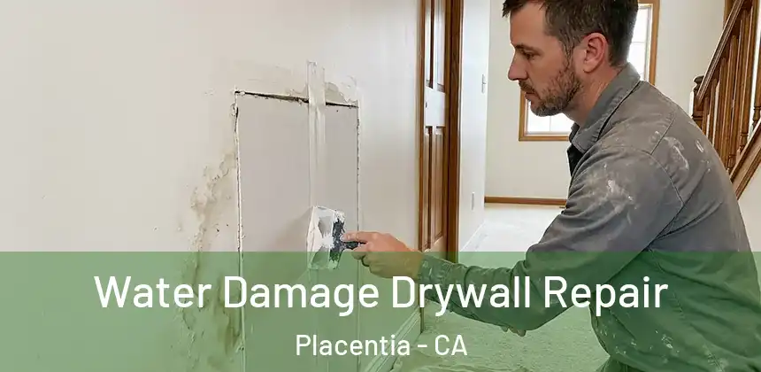 Water Damage Drywall Repair Placentia - CA